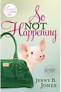 So Not Happening (The Charmed Life)