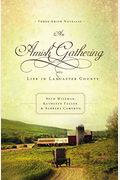 An Amish Gathering: Life In Lancaster County