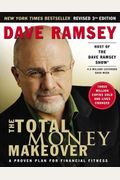 The Total Money Makeover: A Proven Plan For Financial Fitness