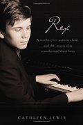 Rex: A Mother, Her Autistic Child, And The Music That Transformed Their Lives