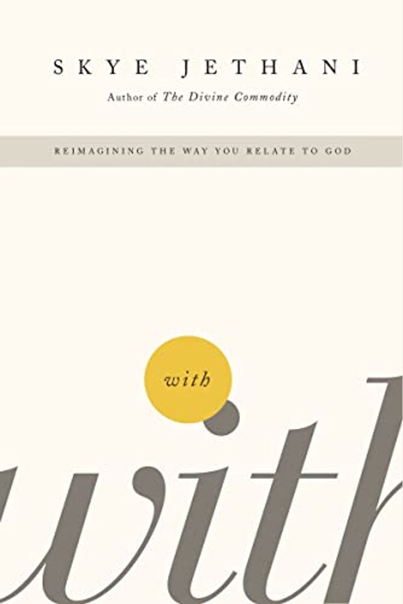 With: Reimagining The Way You Relate To God