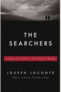 The Searchers: A Quest For Faith In The Valley Of Doubt
