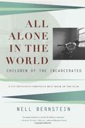 All Alone In The World: Children Of The Incarcerated