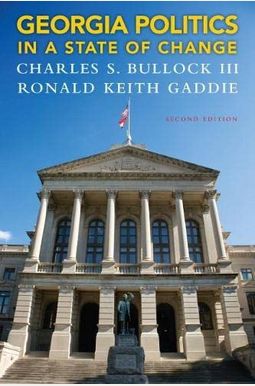 Georgia Politics in a State of Change (2nd Edition) Georgia Politics in a State of Change (2nd Edition)
