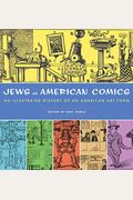 Jews And American Comics: An Illustrated History Of An American Art Form