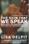 The Skin That We Speak: Thoughts On Language And Culture In The Classroom