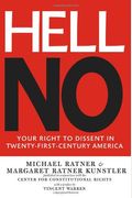 Hell No: Your Right To Dissent In Twenty-First Century America