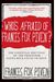 Who's Afraid Of Frances Fox Piven?: The Essential Writings Of The Professor Glenn Beck Loves To Hate