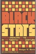 Black Stats: African Americans by the Numbers in the Twenty-First Century