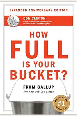How Full Is Your Bucket? Anniversary Edition How Full Is Your Bucket? Anniversary Edition