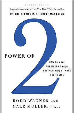 Power Of 2: How To Make The Most Of Your Partnerships At Work And In Life Power Of 2: How To Make The Most Of Your Partnerships At Work And In Life