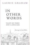 In Other Words: Tales Of Paris And Language