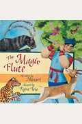 The Magic Flute: An Opera By Mozart