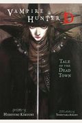 Vampire Hunter D Volume 04: Tale Of The Dead Town