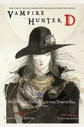 Vampire Hunter D Volume 7: Mysterious Journey To The North Sea, Part One