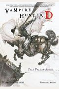 Vampire Hunter D Volume 11: Pale Fallen Angel Parts One and Two