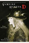 Vampire Hunter D Volume 10: Dark Nocturne (v. 10)
