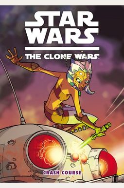 Star Wars: The Clone Wars - Crash Course (Star Wars: Clone Wars (Dark Horse)) Star Wars: The Clone Wars - Crash Course (Star Wars: Clone Wars (Dark Horse))
