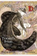 Vampire Hunter D Volume 16: Tyrantâ€™s Stars - Parts One And Two
