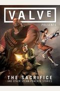 Valve Presents Volume 1: The Sacrifice And Other Steam-Powered Stories