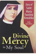 Diary Of Saint Maria Faustina Kowalska: Divine Mercy In My Soul