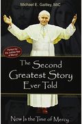 The Second Greatest Story Ever Told: Now Is The Time Of Mercy