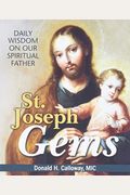 St. Joseph Gems: Daily Wisdom On Our Spiritual Father