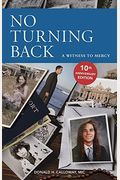 No Turning Back: A Witness To Mercy, 10th Anniversary Edition