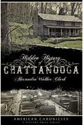 Hidden History Of Chattanooga