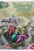 Wellspring Of Magic (Creative Girls Club Adventure, Book 1)