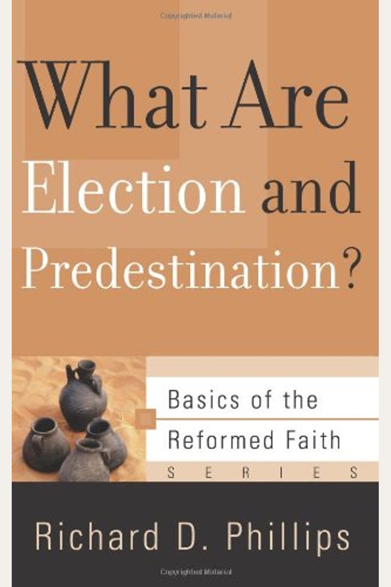 What Are Election And Predestination?