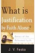 What Is Justification By Faith Alone?