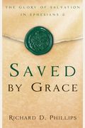 Saved by Grace: The Glory of Salvation in Ephesians 2