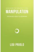 Manipulation: Knowing How To Respond