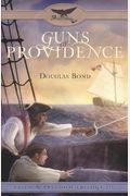 Guns Of Providence (Faith & Freedom Trilogy, Book 3)