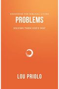 Problems: Solving Them God's Way (Resources For Biblical Living)