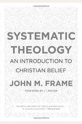 Systematic Theology: An Introduction To Christian Belief