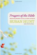 Prayers Of The Bible: Equipping Women To Call On God In Truth