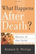 What Happens After Death? (Basics Of The Faith)