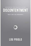 Discontentment: Why Am I So Unhappy?