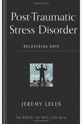 Post-Traumatic Stress Disorder: Recovering Hope