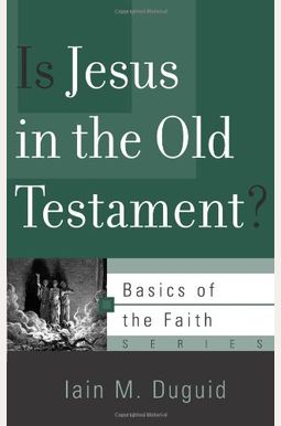 Is Jesus In The Old Testament? Is Jesus In The Old Testament?
