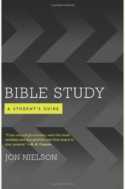 Bible Study: A Student's Guide Bible Study: A Student's Guide