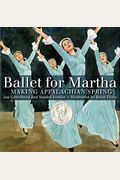 Ballet For Martha: Making Appalachian Spring