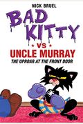 Bad Kitty Vs Uncle Murray: The Uproar at the Front Door