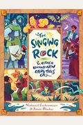The Singing Rock & Other Brand-New Fairy Tales