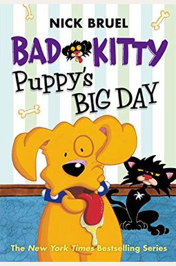Bad Kitty: Puppy's Big Day (Paperback Black-And-White Edition) Bad Kitty: Puppy's Big Day (Paperback Black-And-White Edition)