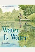 Water Is Water: A Book About The Water Cycle