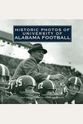 Historic Photos Of University Of Alabama Football