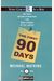 The First 90 Days: Critical Success Strategies For New Leaders At All Levels